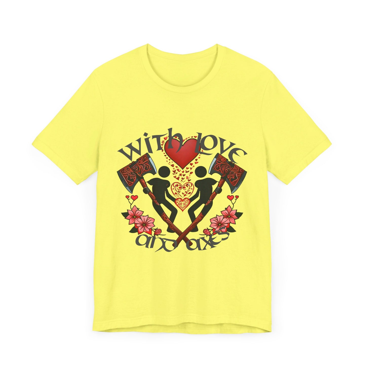 With Love and Axes T-Shirt