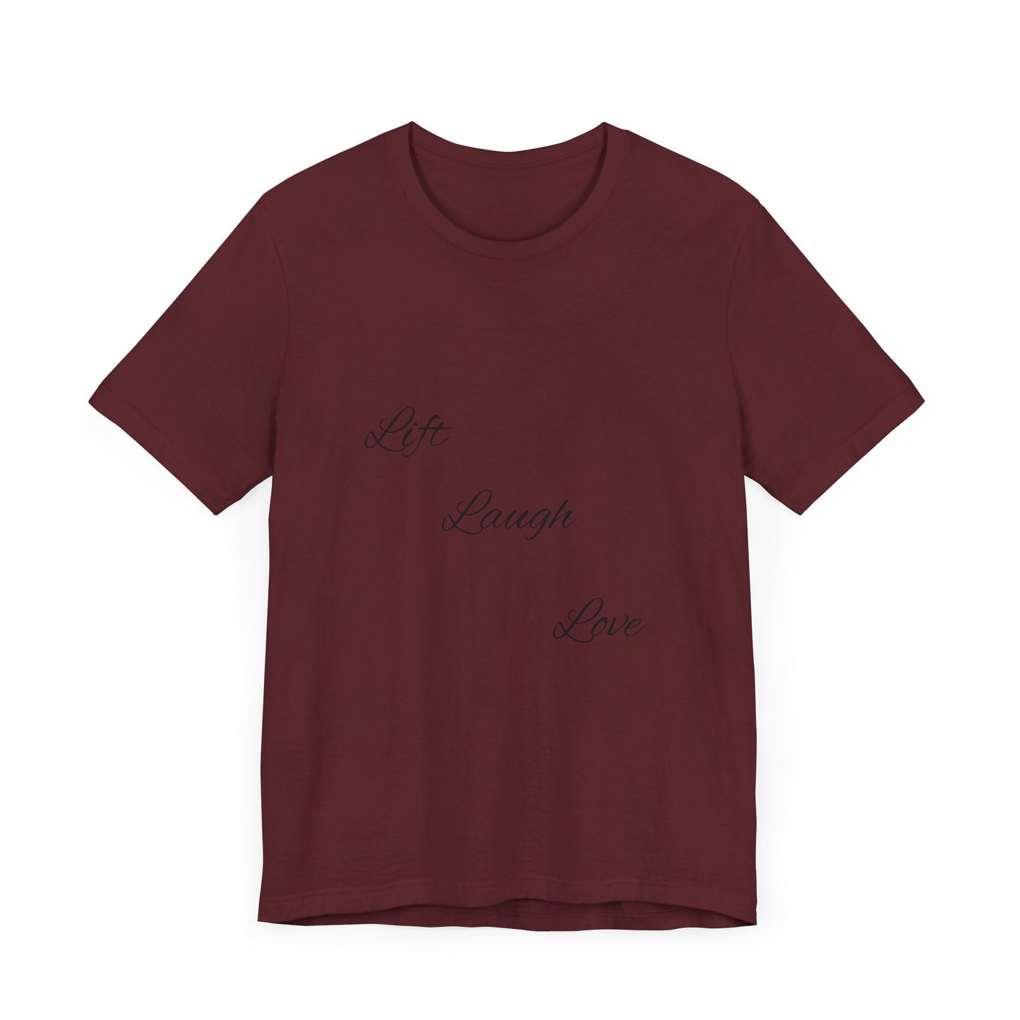 Lift Laugh Love Tee