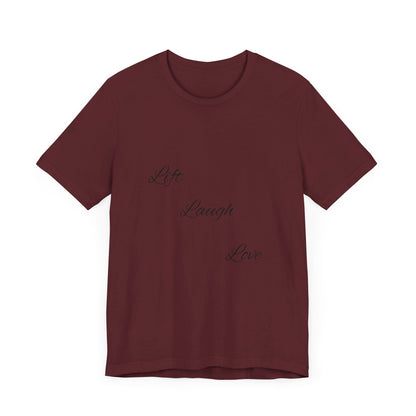 Lift Laugh Love Tee