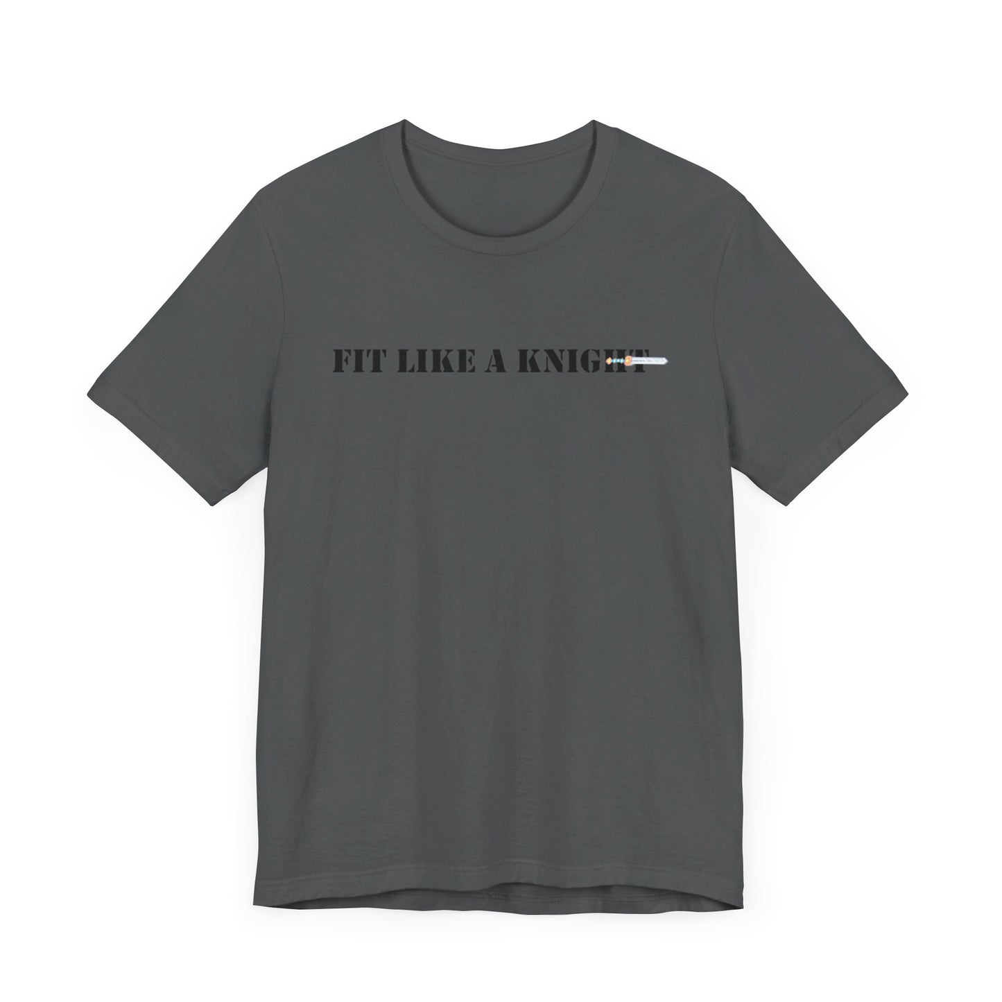 Fit Like a Knight Short Sleeve Tee