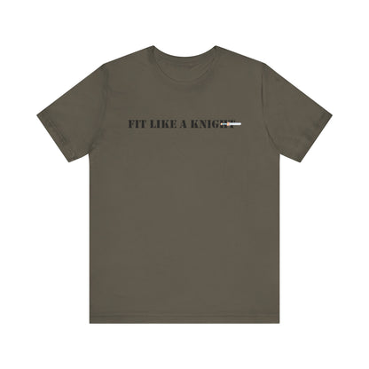 Fit Like a Knight Short Sleeve Tee