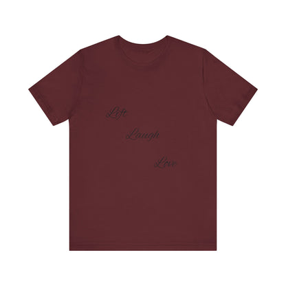 Lift Laugh Love Tee