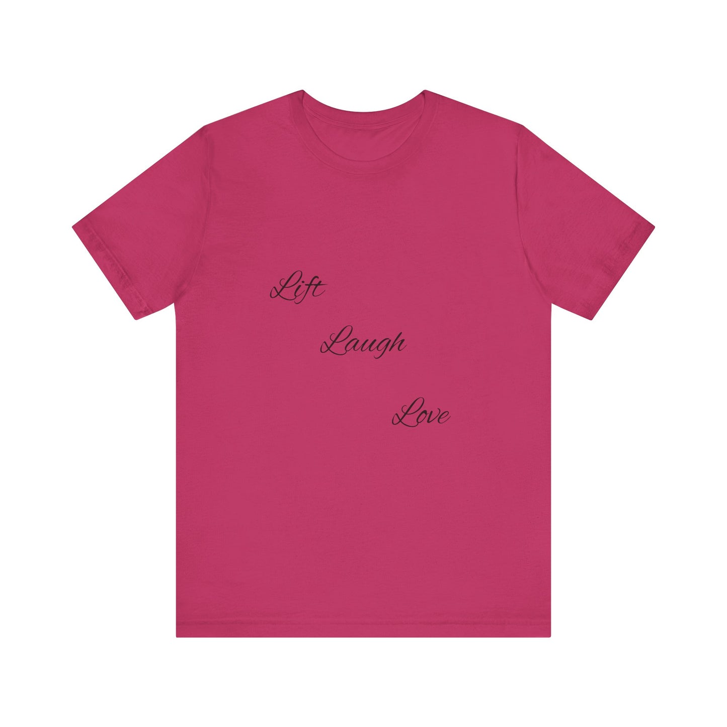 Lift Laugh Love Tee