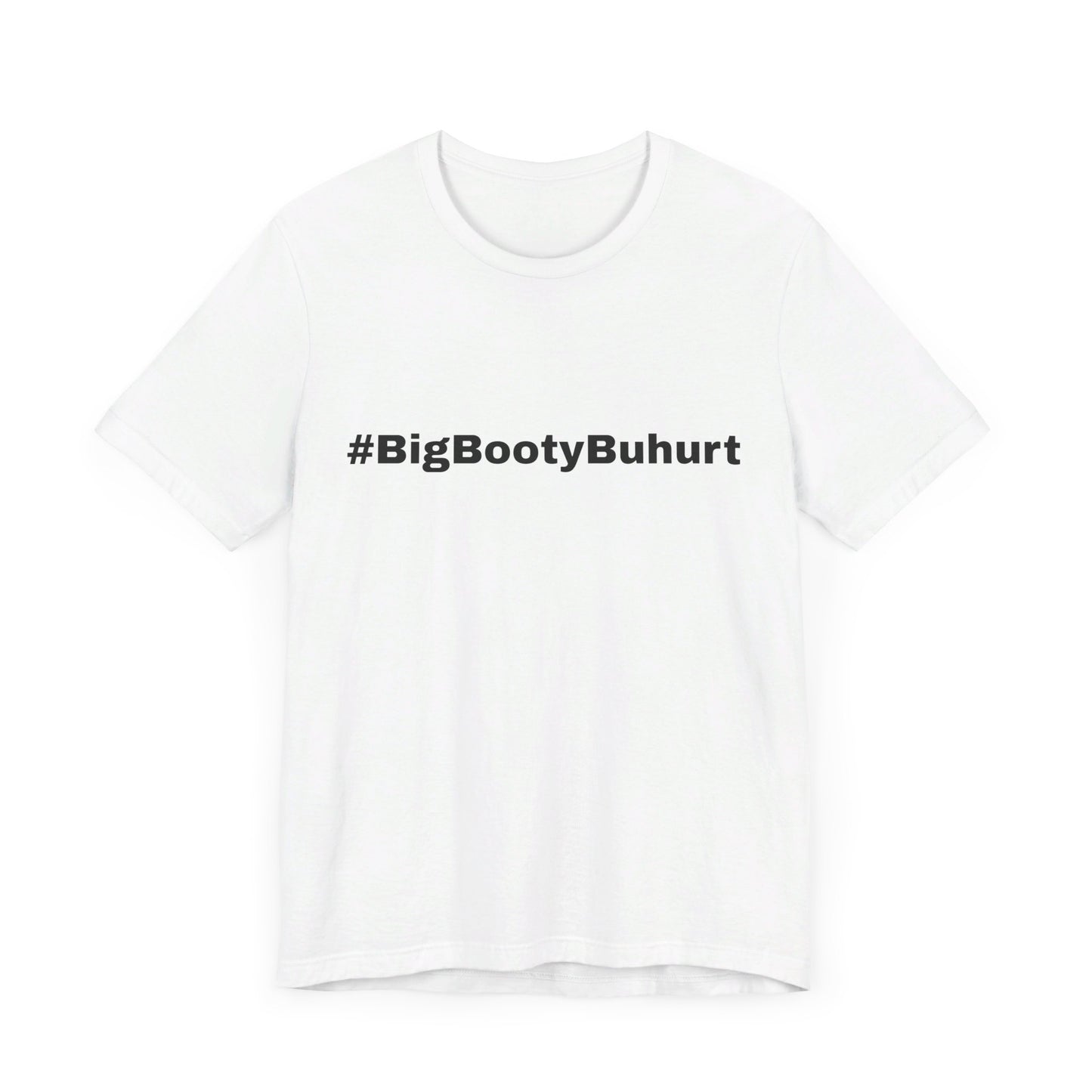 #BigBootyBuhurt T-Shirt