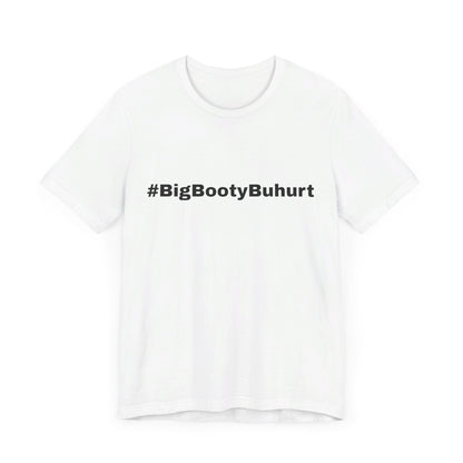 #BigBootyBuhurt T-Shirt