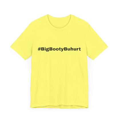#BigBootyBuhurt T-Shirt