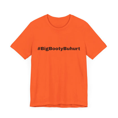 #BigBootyBuhurt T-Shirt