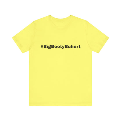#BigBootyBuhurt T-Shirt