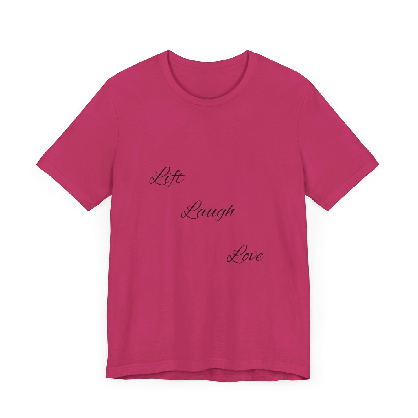 Lift Laugh Love Tee
