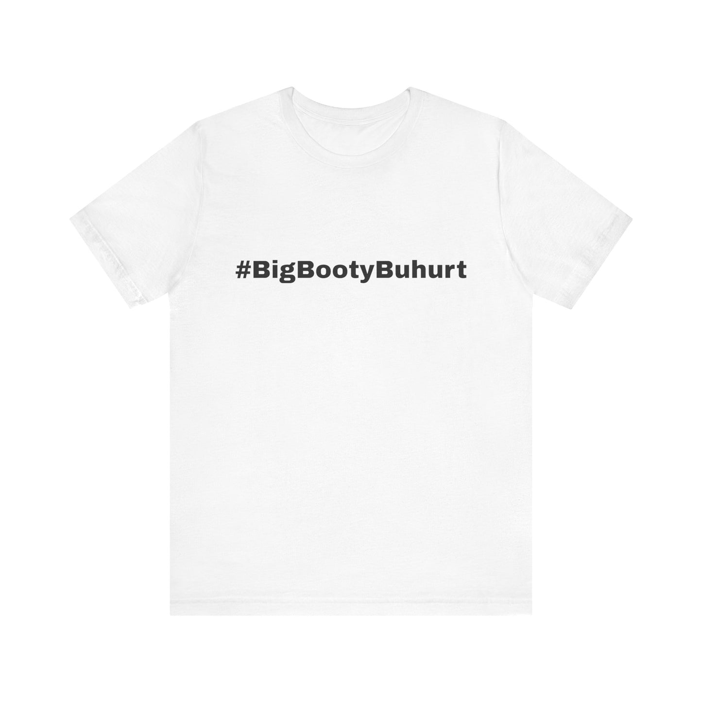 #BigBootyBuhurt T-Shirt