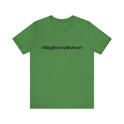 #BigBootyBuhurt T-Shirt