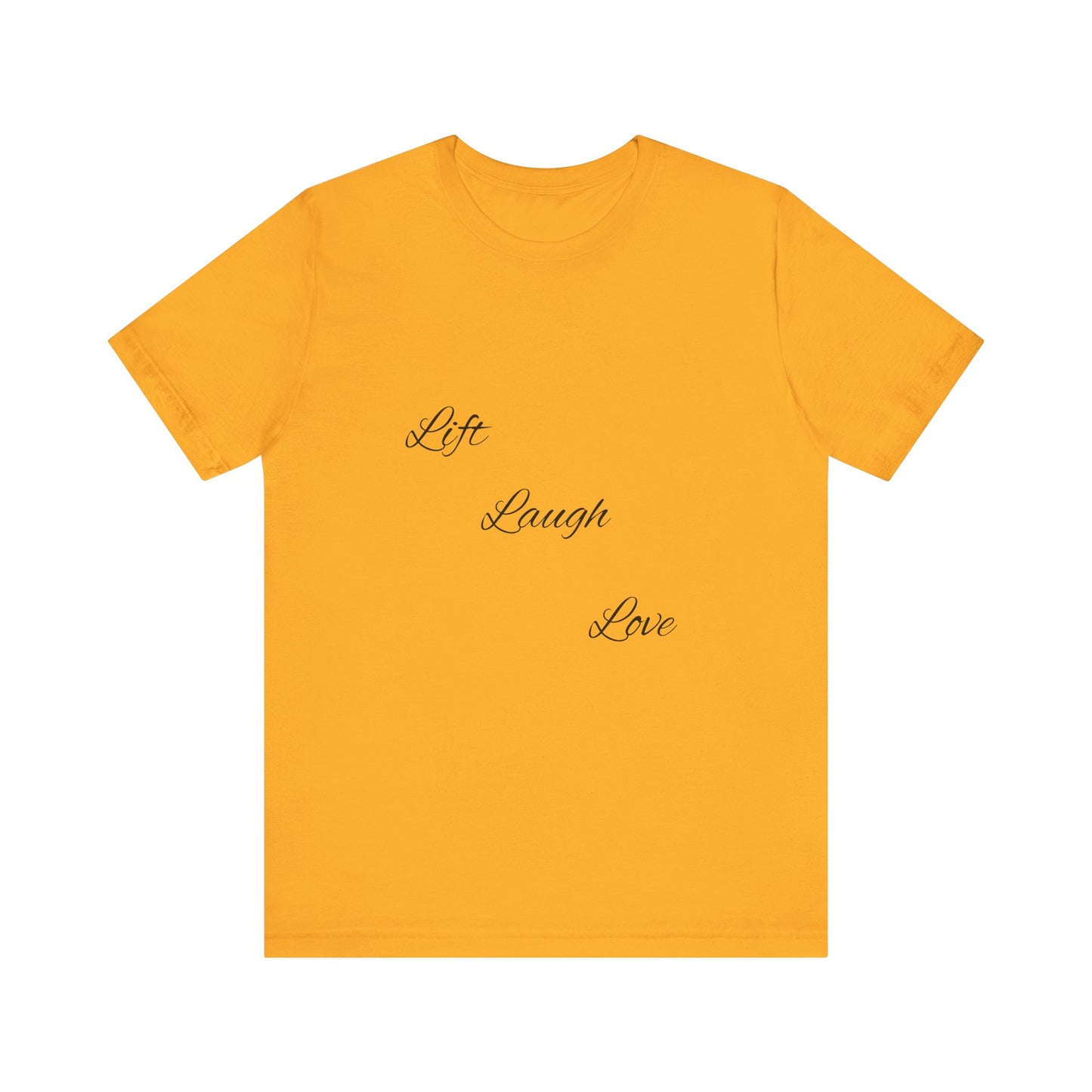 Lift Laugh Love Tee