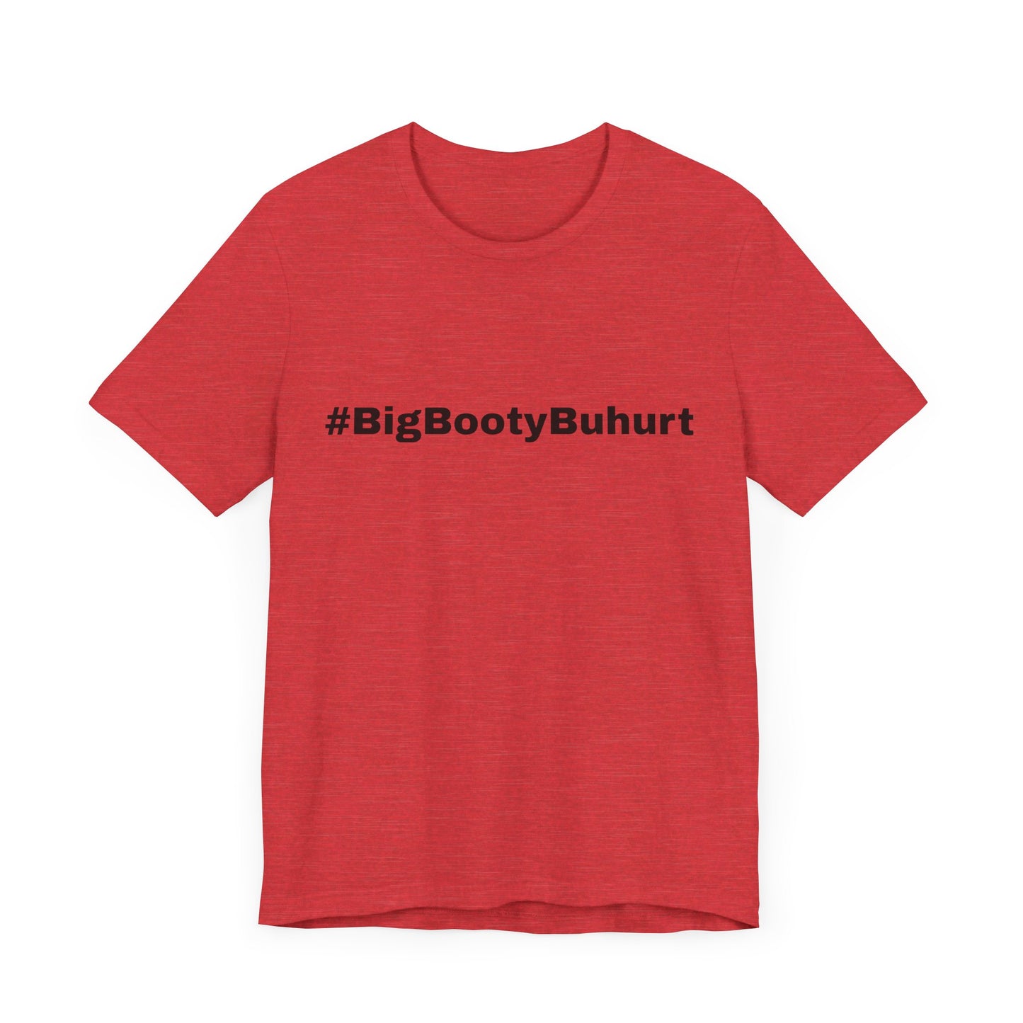 #BigBootyBuhurt T-Shirt