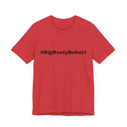 #BigBootyBuhurt T-Shirt