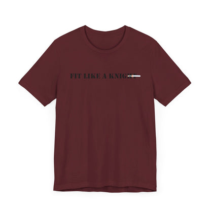 Fit Like a Knight Short Sleeve Tee