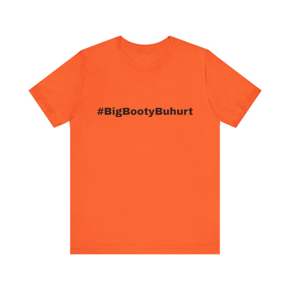 #BigBootyBuhurt T-Shirt