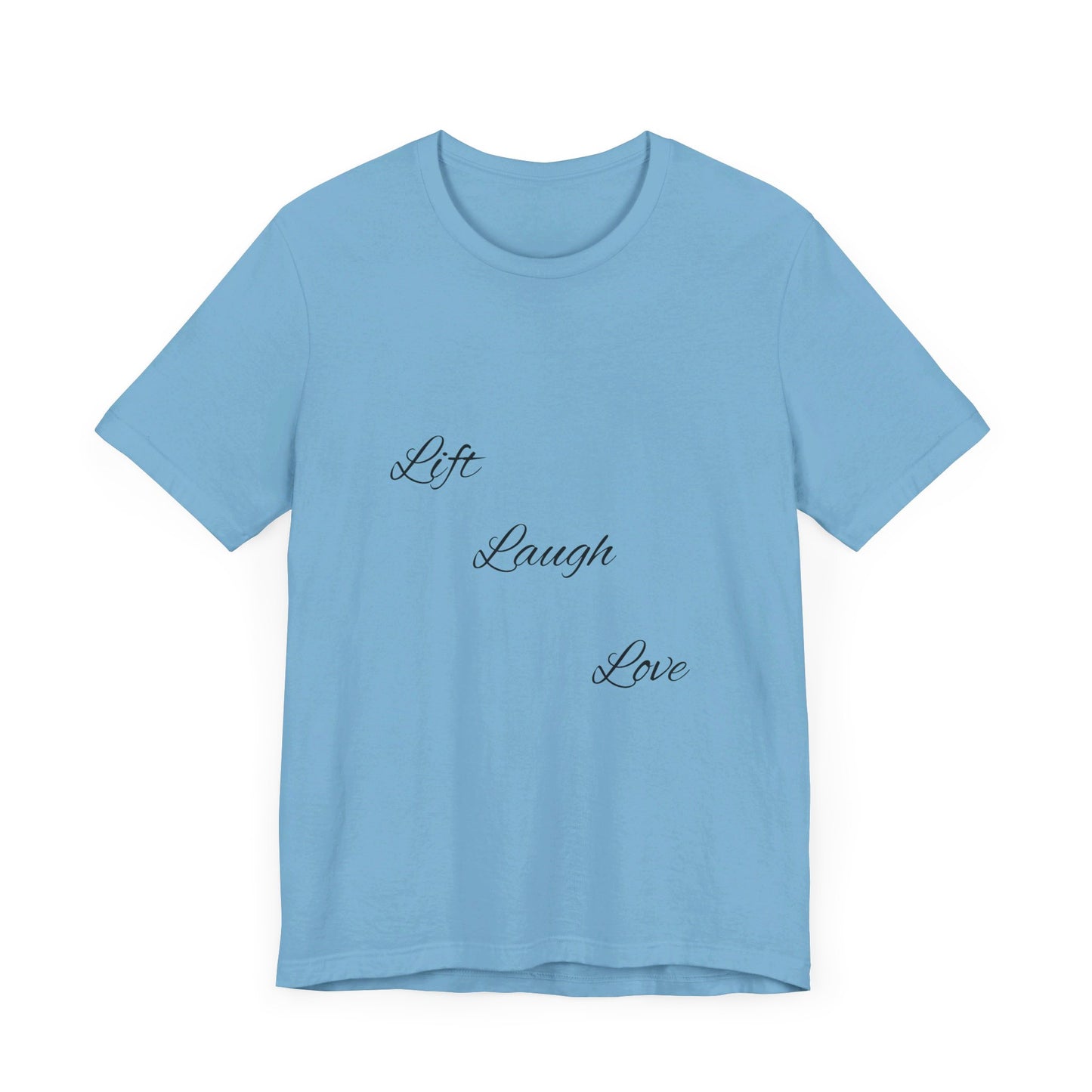 Lift Laugh Love Tee