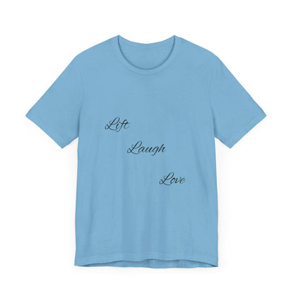 Lift Laugh Love Tee