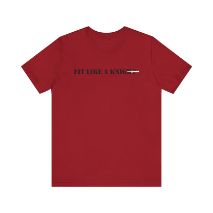 Fit Like a Knight Short Sleeve Tee