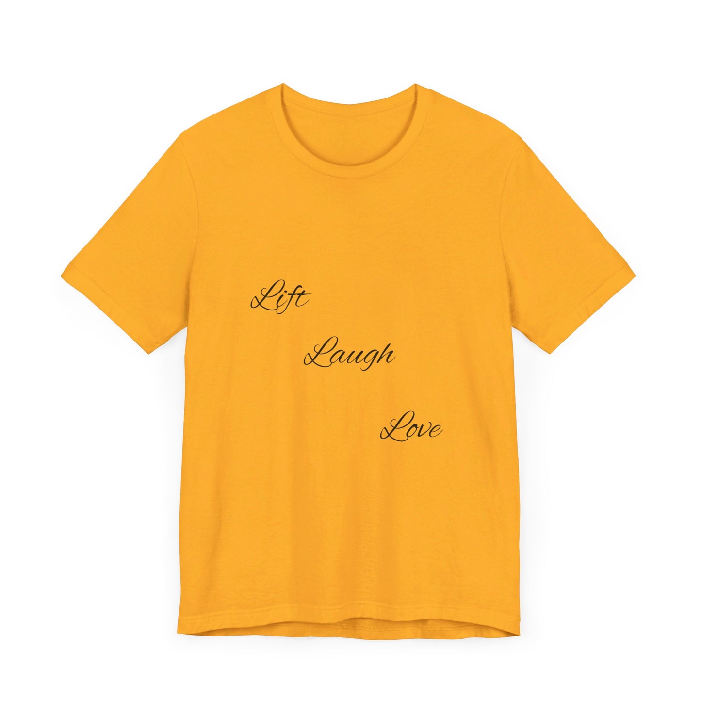 Lift Laugh Love Tee