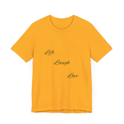 Lift Laugh Love Tee