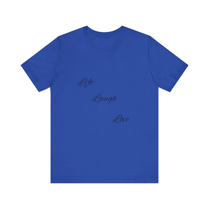 Lift Laugh Love Tee