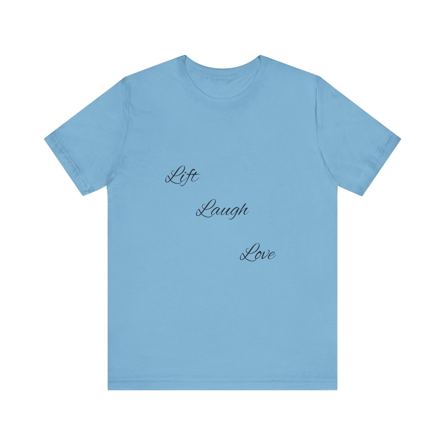 Lift Laugh Love Tee
