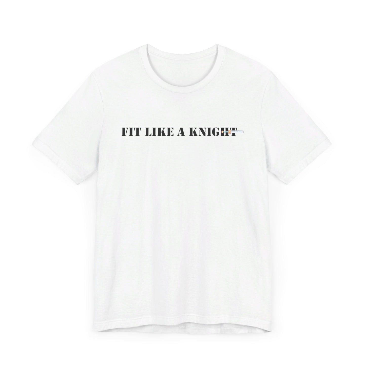 Fit Like a Knight Short Sleeve Tee