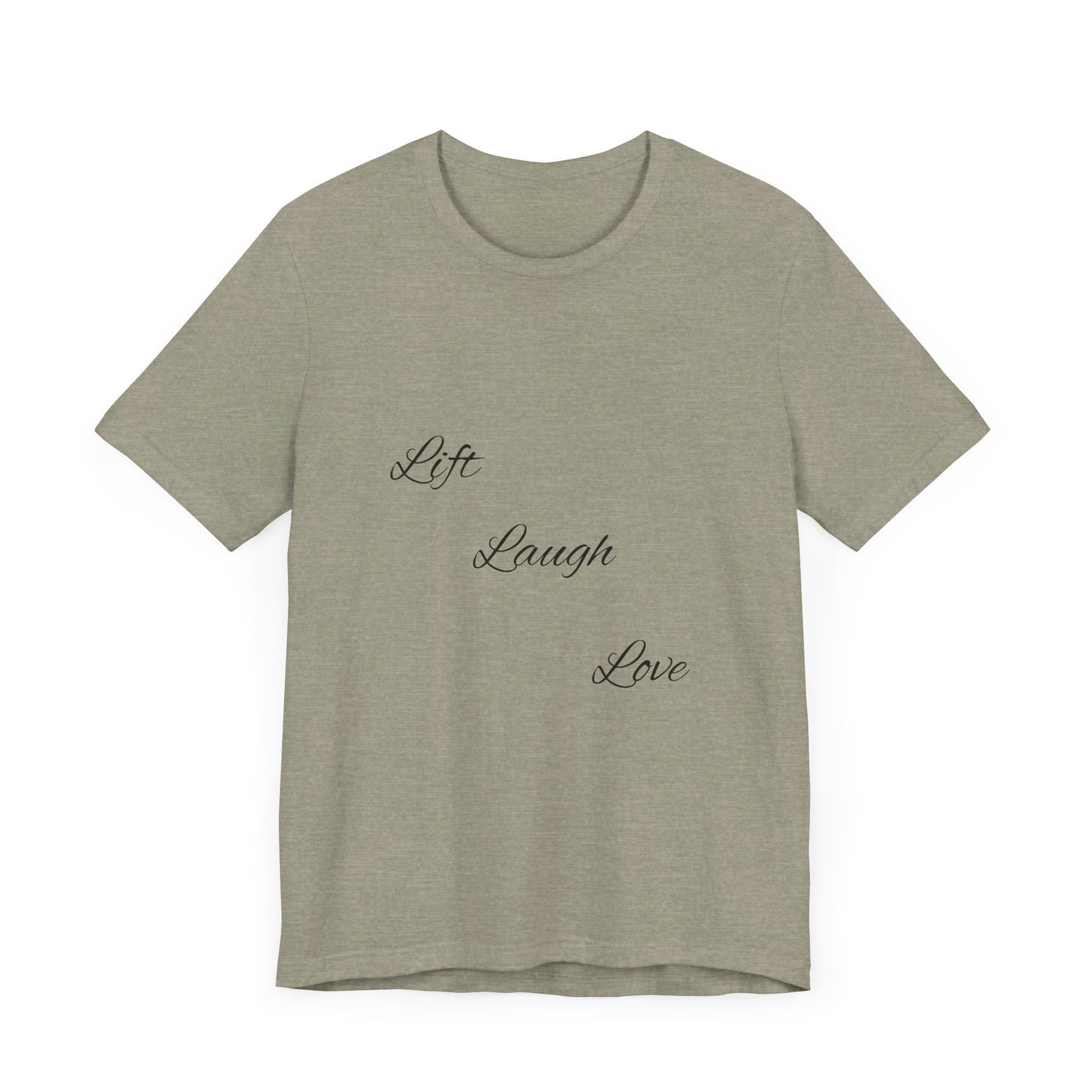Lift Laugh Love Tee