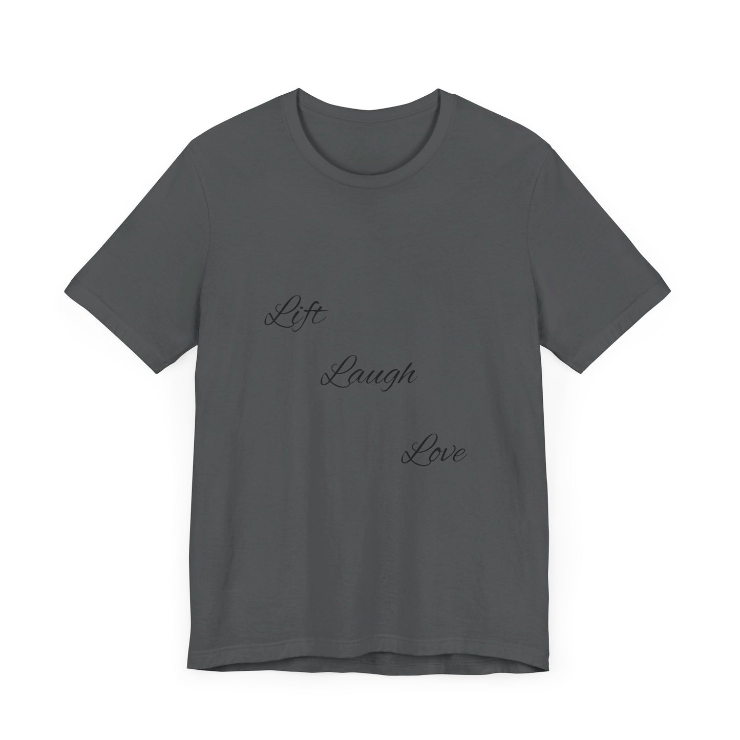 Lift Laugh Love Tee