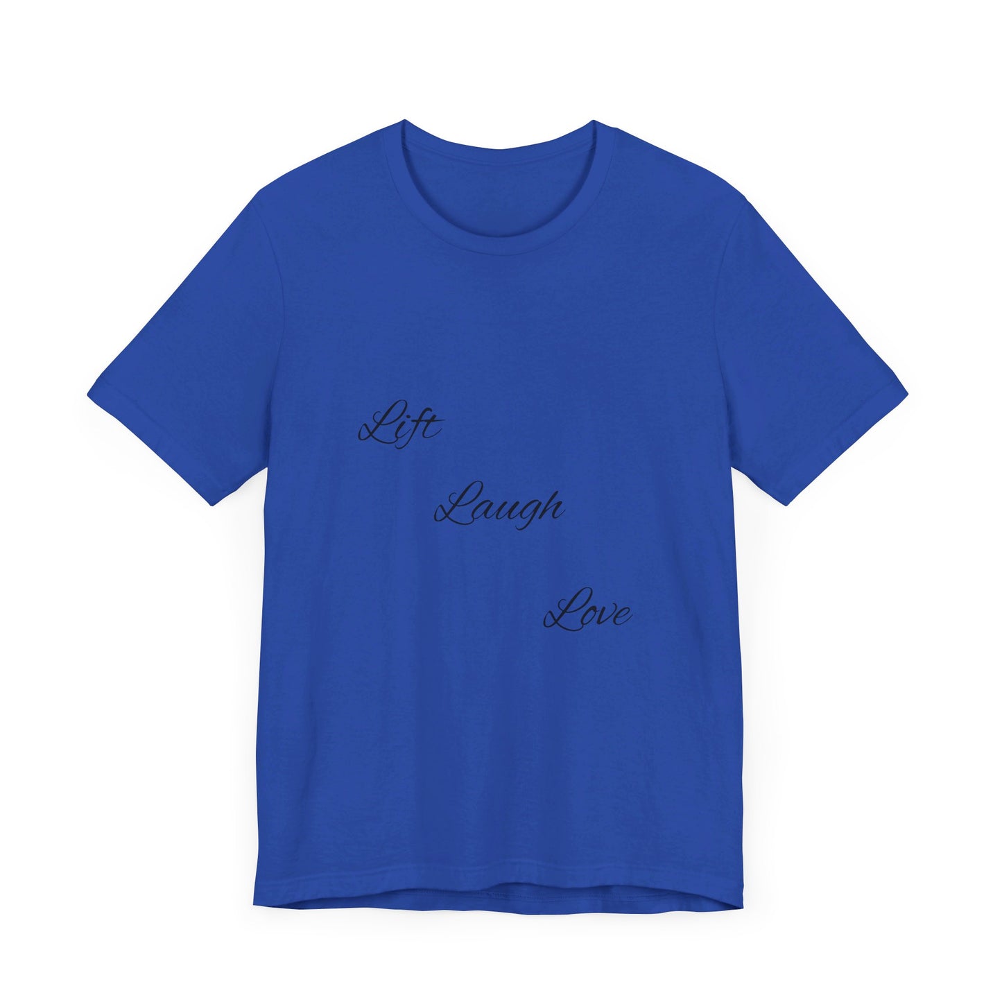 Lift Laugh Love Tee