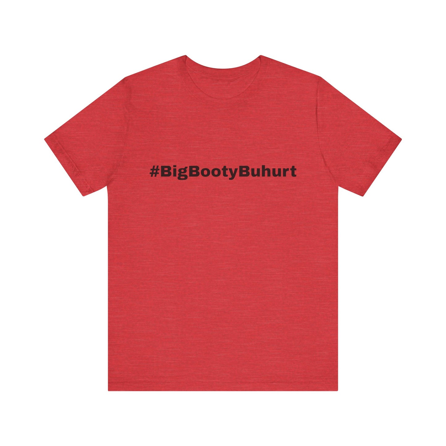 #BigBootyBuhurt T-Shirt