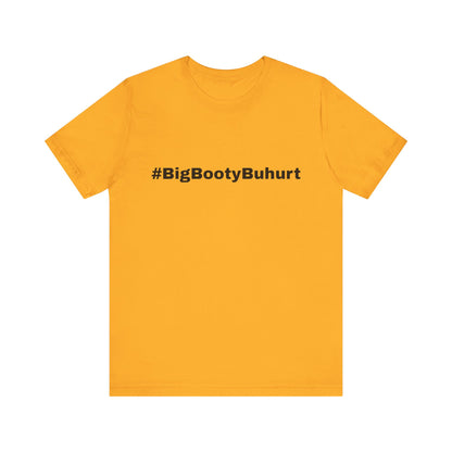 #BigBootyBuhurt T-Shirt