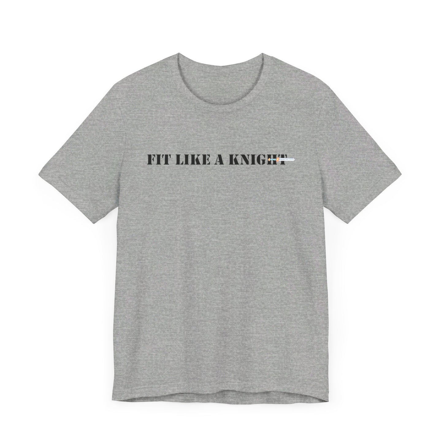 Fit Like a Knight Short Sleeve Tee