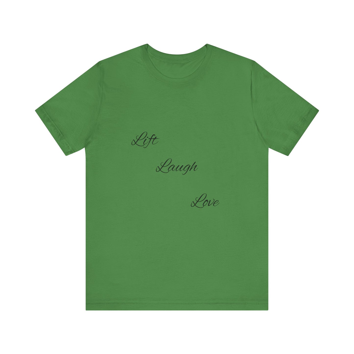 Lift Laugh Love Tee