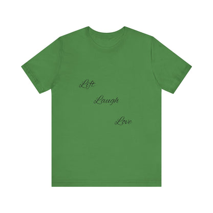 Lift Laugh Love Tee